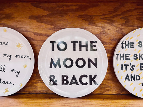 “To the Moon and Back” Inspirational Plate
