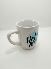 Hot Mess - Mug