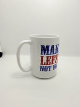 Make Lefse Not War - Mug