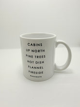 Cabins, Up North, Pine Trees, Hot Dish, Flannel, Fireside #minnesota - Mug